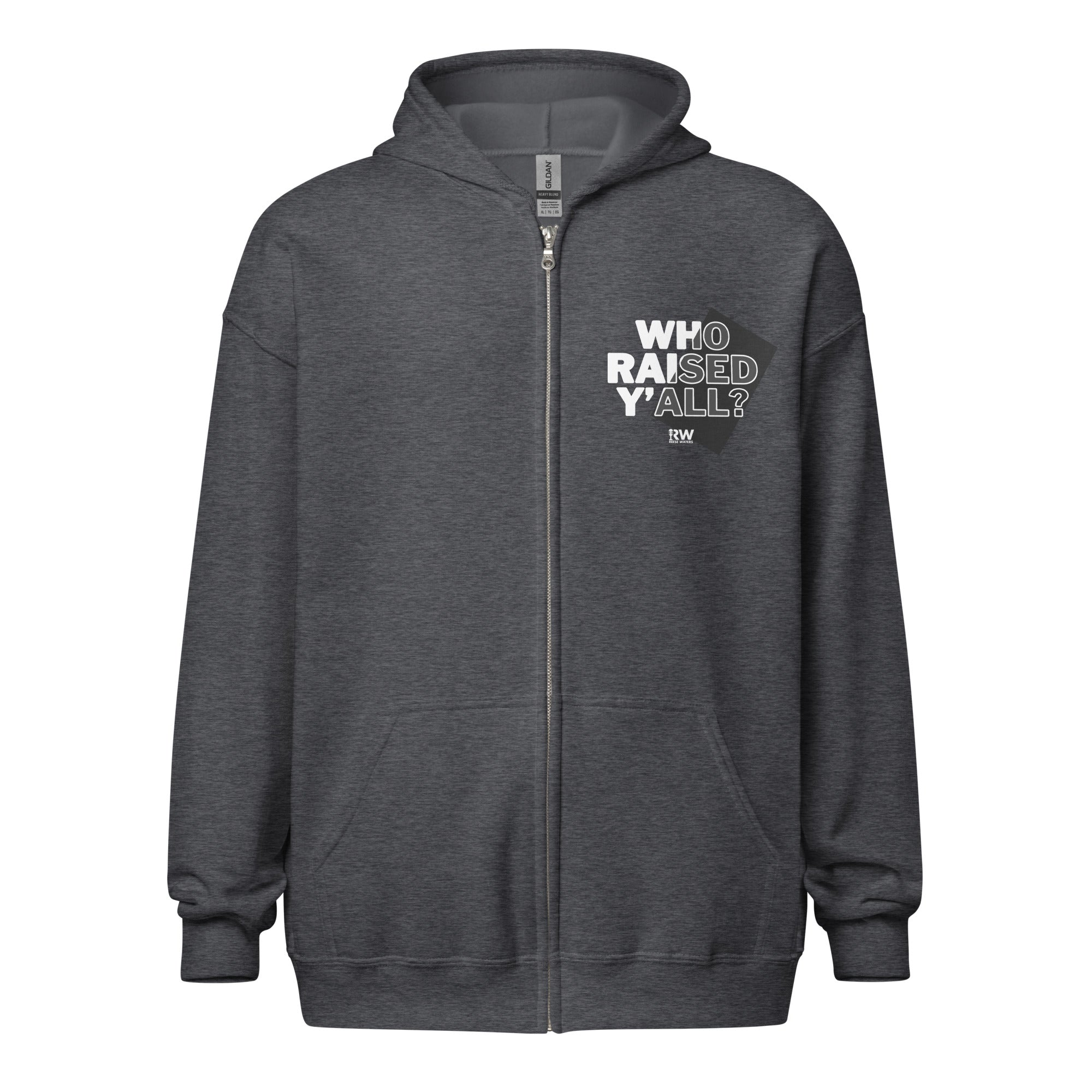 Who Raised Y'all Zip Hoodie – The People's Getup by Reese Waters